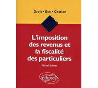 L'imposition des revenus et la fiscalité des particuliers