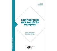L'imposition des sociétés opaques Omid Mohebati (Auteur), Christian Daws (Auteur)