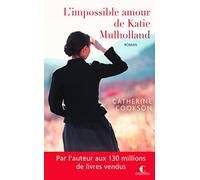 L'impossible amour de Katie Mulholland