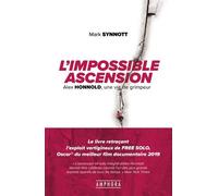 L'impossible Ascension - Alex Honnold, Une Vie De Grimpeur