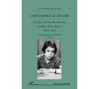 Laure Schindler-Levine – L'impossible au revoir – L'enfance d'un des derniers maillons (1933-1945)