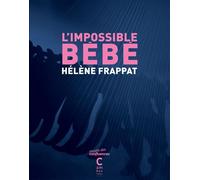 L'Impossible Bébé - Hélène Frappat - Cambourakis - broché - Roman