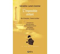 L'impossible enfant Don d'ovocytes, l'envers du décor - Geraldine JUMEL-LHOMME - Eres - broché - Etude