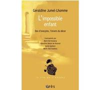 L'impossible enfant Geraldine JUMEL-LHOMME (Auteur)