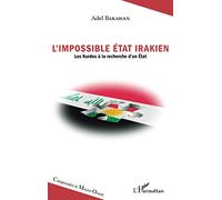 L'impossible État irakien: Les Kurdes à la recherche d'un État