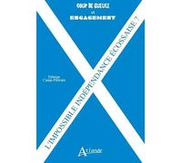 L'impossible Indépendance Écossaise ?