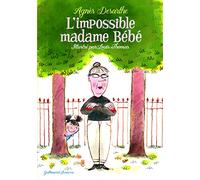 L'IMPOSSIBLE MADAME BEBE