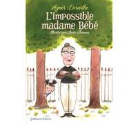 L'impossible madame Bébé Agnès Desarthe (Auteur), Louis Thomas (Illustration)