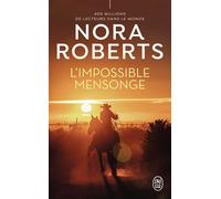 L'impossible mensonge - Nora Roberts - J'ai Lu - Poche - Roman