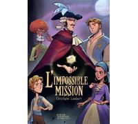 L'impossible mission - Christophe Lambert - Didier Jeunesse - broché - Roman junior