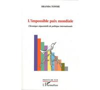 L'impossible Paix Mondiale - Chronique Séquentielle De Politique Internationale | Occasion