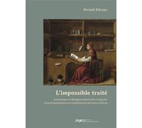 L'Impossible traité Interlocuteurs et dialogisme dans les libri d'Augustin et de ses prédécesseurs et contemporains (de Caton à Jérôme) - Mickaël Ribreau - Presses De La Sorbonne Nouvelle - broché - M