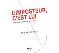 L'imposteur, C'est Lui - Réponse À Claude Allègre