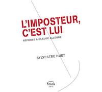 L'imposteur, C'est Lui - Réponse À Claude Allègre