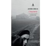 L'Imposteur Javier Cercas (Auteur), Aleksandar Grujicic (Traduction), Elisabeth Beyer (Traduction)