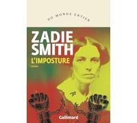L'imposture Zadie Smith (Auteur), Laetitia Devaux (Traduction)