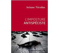 L'imposture antispéciste Ariane Nicolas (Auteur)