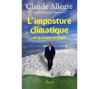 L'imposture climatique: ou la fausse écologie