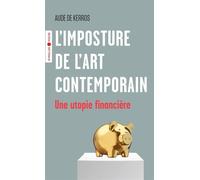 L'imposture de l'art contemporain : Une utopie financière – Groupe Eyrolles