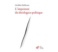 L'imposture du théologico-politique - Géraldine Muhlmann - Belles Lettres - broché - Essai