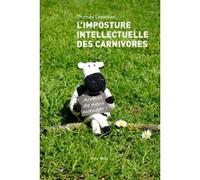 L'imposture intellectuelle des carnivores Thomas Lepeltier (Auteur)