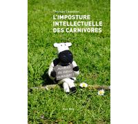L'imposture intellectuelle des carnivores - Thomas Lepeltier - Max Milo - broché - Essai