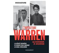 L'imposture Warren - Le dossier à charge: La vérité derrière le couple qui a inspiré la saga Conjuring