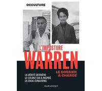 L'imposture Warren - Le dossier à charge La vérité derrière le couple qui a inspiré la saga Conjuring - Occulture - Marabout - broché - Essai