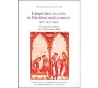 L'impôt Dans Les Villes De L'occident Méditerranéen Xiiie-Xve Siècle