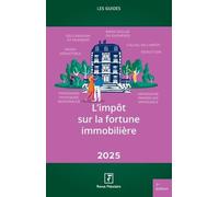 L'impôt sur la fortune immobilière 2025