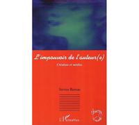 L'impouvoir de l'auteur(e) Création et médias - Steven Bernas - L'harmattan - broché - Essai
