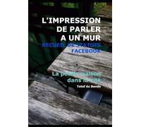 L'impression de parler à un mur: Recueil de statuts