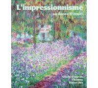 L'impressionnisme au musée d'Orsay Chefs-d'oeuvre - Thèmes - Dates clés - Paul Perrin - Flammarion - relié - Beau livre