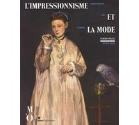L'impressionnisme et la mode - numero special