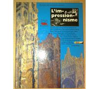 L'impressionnisme - Peindre Une Nouvelle Lumière