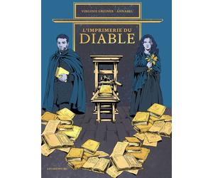 L'Imprimerie du diable - Virginie Greiner - Les Arenes Eds - broché - Bande dessinée