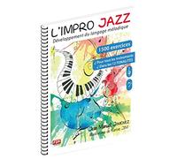 JIMENEZ JEAN-MANUEL - L'IMPRO JAZZ - DEVELOPPEMENT DU LANGAGE MELODIQUE