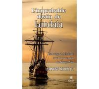 L'improbable destin de Lundala Esclavage et héroïsme sous la protection de Kimpa Vita - Leandre Modilot - Le Lys Bleu - broché - Roman