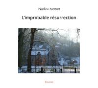 L'improbable résurrection