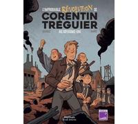 L'improbable révolution de Corentin Tréguier au Royaume-Uni - Une BD captivante sur la révolution sociale dans l'Angleterre industrielle
