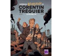 L'improbable révolution de Corentin Tréguier au Royaume-Uni - Une BD captivante sur la révolution sociale dans l'Angleterre industrielle