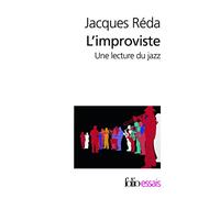 L'improviste: Une lecture du jazz