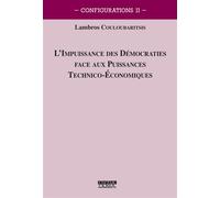 L'impuissance des démocraties face aux puissances technico-économiques - Lambros Couloubaritsis - Ousia Eds - broché - Essai