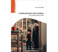 L'impuissance du cinéma. une étude des films d'ozu
