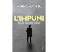 L'Impuni - Histoire d'un déni collectif - Marika Mathieu - Studiofact - broché - Essai