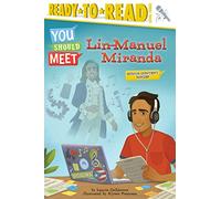 Lin-Manuel Miranda: Ready-to-Read Level 3