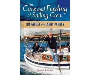 Lin Pardey Care and Feeding of Sailing Crew (Poche)