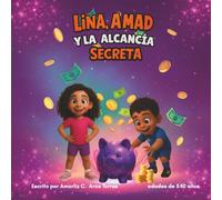 Lina, Amad y la Alcancía Secreta: Una serie de finanzas para niños de ZilRoma