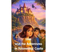 Lina and the Adventures in Polovetskyi Castle