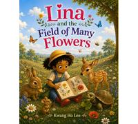 Lina and the Field of Many Flowers